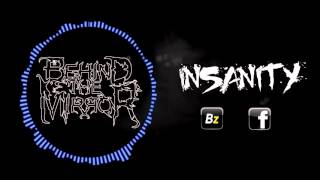 Video Behind the Mirror - Insanity (motion video)