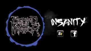 Behind the Mirror - Insanity (motion video)