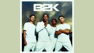 B2K - I Bet