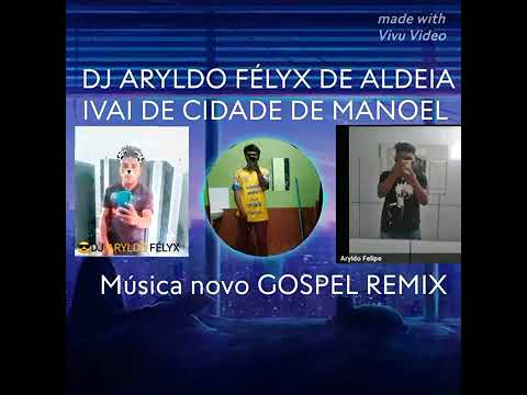 DJ ARYLDO FÉLYX DE ALDEIA IVAÍ DE CIDADE DE MANOEL RIBAS PARANÁ 