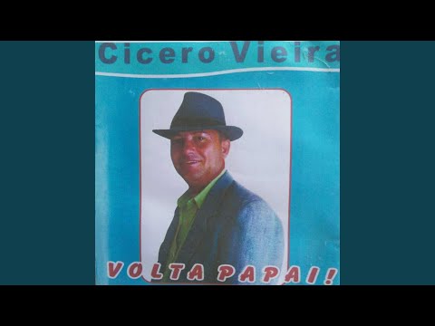 Volta Papai - Cícero Vieira