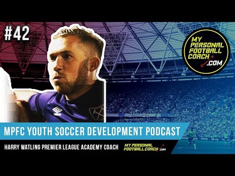 MPFC Youth Soccer Development Podcast - Harry Watling - Episode 42