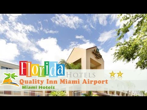 Quality Inn Miami Airport - Miami Hotels, Florida