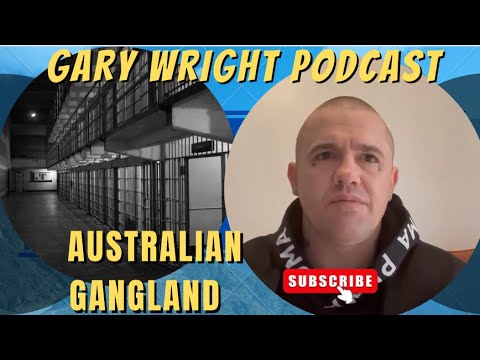 AUSTRALIAN GANGLAND | GARY WRIGHT PODCAST #podcast #crime