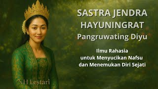 Download lagu Sastra Jendra Hayuningrat Pangruwating Diyu | Ilmu Rahasia Menyucikan Nafsu & Menemukan Diri Sejati mp3