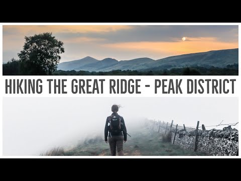 HIKING THE GREAT RIDGE - PART 1 | PEAK DISTRICT WALK