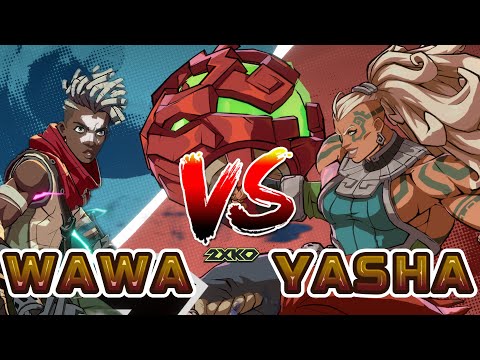 2XKO - WAWA VS YASHA | Ultimate Showdown 