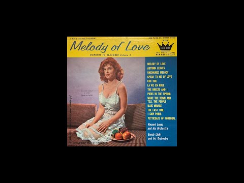 Vincent Lopez Orchestra / Enoch Light Orchestra -  MELODY OF LOVE
