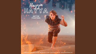 Download lagu Hayya Hayya (Better Together) mp3