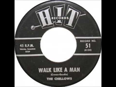 Walk Like a Man ~ The Chellows (1963)