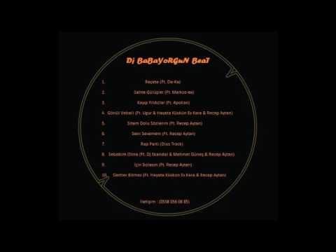 1. Dj Babayorgun - Reçete (Ft. De-Ka) 2016 ALBÜM