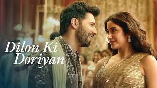 Download lagu Dilon Ki Doriyan (Full Video) Bawaal | Varun, Janhvi | Tanishk, Vishal, Zahrah, Romy | Sajid, Nitesh mp3
