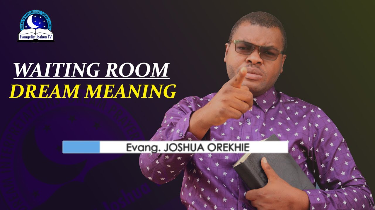 Waiting Room Dream Meaning - Waiting for Someone Biblical Meaning