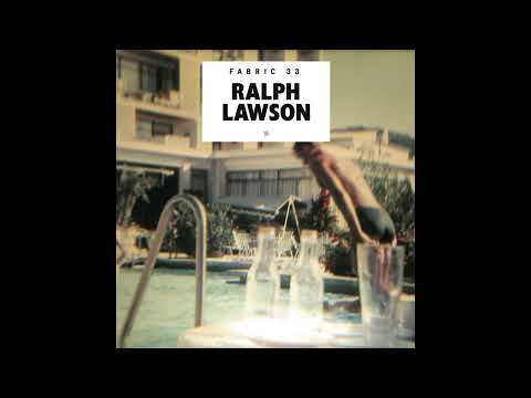 Fabric 33 - Ralph Lawson (2007) Full Mix Album