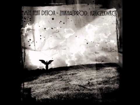 MzE feat Detox - Znikam [prod. KruczekWKC]