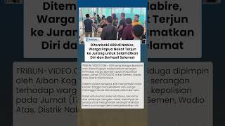 Mencekam! Warga Papua Terjun ke Jurang saat Ditembaki KKB untuk Selamatkan Diri dan Berhasil Selamat