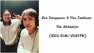 [ENG SUB/VOSTFR] Son Dongwoon & Yoo Jaehwan - The Alchemist + MEMBER PARTS