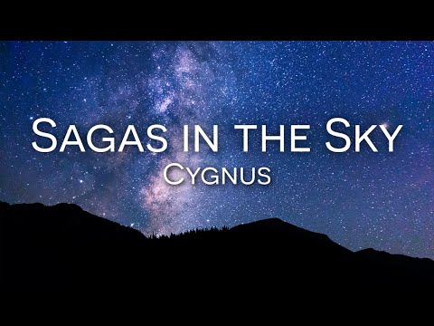 Sagas in the Sky | Cygnus