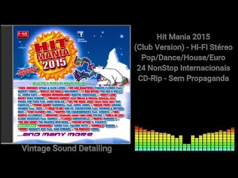 Hit Mania 2015 (Club Version) - HI-FI Stéreo - Pop/Dance/House/Euro - 24 NonStop Internac. - CD-Rip