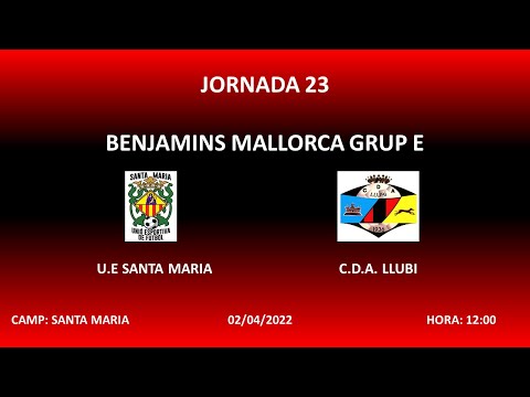 JORNADA 23 - SANTA MARIA - C.D.A. LLUBI (BENJAMINS MALLORCA) Resum partit