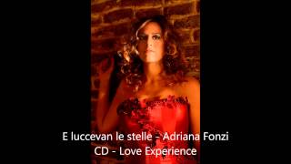 E luccevan le stelle -  Adriana Fonzi
