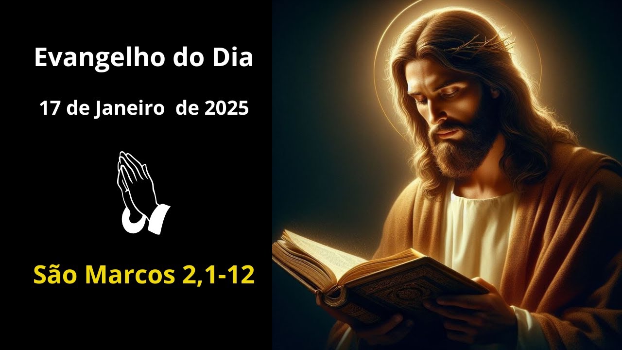 Evangelho dia 17 de Janeiro de 2025