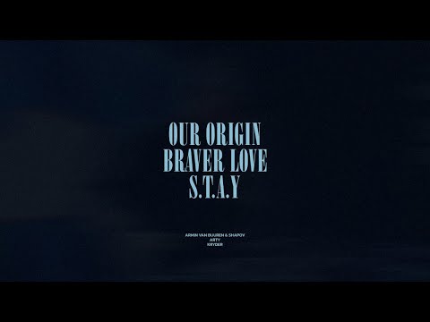 Our Origin / Braver Love / STAY