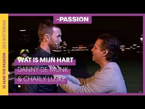 Wat is mijn hart - Danny de Munk & Charly Luske | The Passion 2012