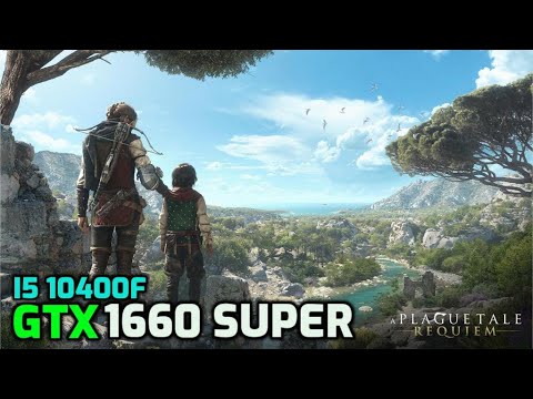 A Plague Tale Requiem | GTX 1660 Super | i5 10400f | Benchmark