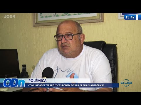 Comunidades terapêuticas podem deixar de ser filantrópicas 02 11 2021