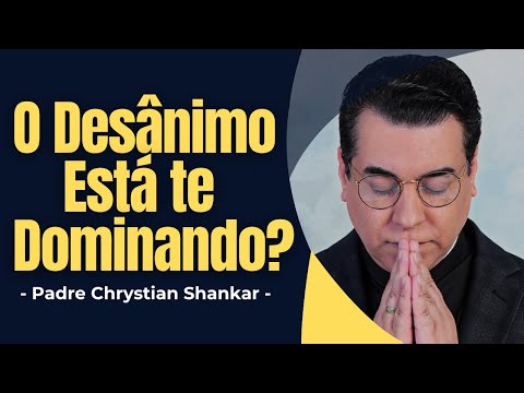 Discouragement Taking Over You? Discover How God Wants to Lift You Up! - Father Chrystian Shankar...
