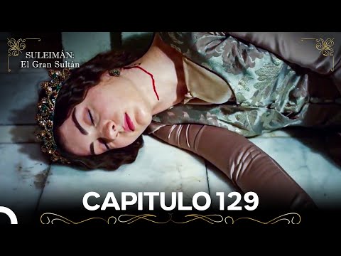 Suleimán: El Gran Sultán Capitulo 129
