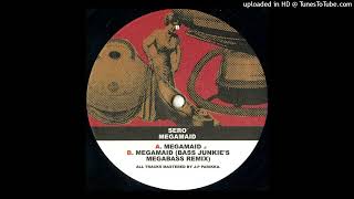 Sero - Megamaid (Bass Junkie's Megabass Remix)