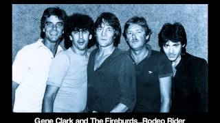 Gene Clark & The Firebyrds...Rodeo Rider