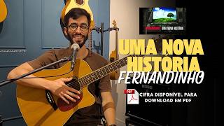 Uma nova História - Fernandinho - Aula de Violão