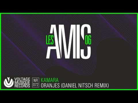 Kamara - Oranjes (Daniel Nitsch Remix) // Voltage Musique Official