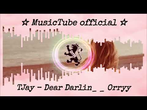 TJay   Dear Darlin    Orryy visualization