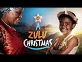 A Zulu Christmas New Christmas Movie On Mzansi Magic Ch 161 DStv