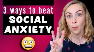 3 Ways to Beat Social Anxiety! | Kati Morton