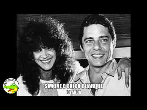 Chico Buarque e Simone - Iolanda