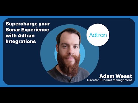 Supercharge your Sonar experience with Adtran integrations