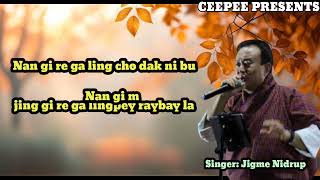 Download lagu Old Bhutanese song Nan sha lek la by Jigme Nidrup  mp3