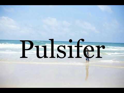 How To Pronounce Pulsifer🌈🌈🌈🌈🌈🌈Pronunciation Of Pulsifer