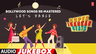 Download lagu Bollywood Songs Re-Mastered Let's Dance Jhankar Beats Jukebox | T-Series Bollywood Classics mp3