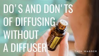 12+ Ways to Diffuse Essential Oils (Without a Diffuser)