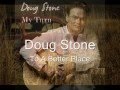 Doug Stone - To A Better Place