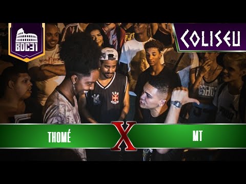 MT X THOMÉ - SEMI FINAL - BATALHA DO COLISEU EDIÇÃO #31