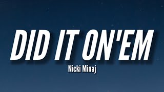 Nicki Minaj - Did It On&#39;em (Lyrics) | you ain&#39;t my son you my mf stepson” [TikTok Song]