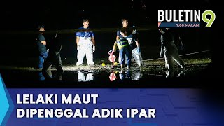 Download lagu Pesawah Putus Kepala Ditetak Adik Ipar (B9) mp3