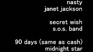 nasty/ janet jackson ~ secret wish/ s.o.s. band ~ 90 days/ midnight star